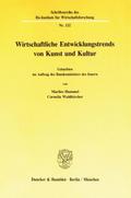Wirtschaftliche Entwicklungstrends in Kunst und Kultur.