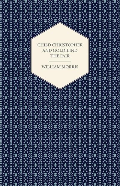Child Christopher and Goldilind the Fair (1895)
