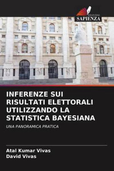 INFERENZE SUI RISULTATI ELETTORALI UTILIZZANDO LA STATISTICA BAYESIANA