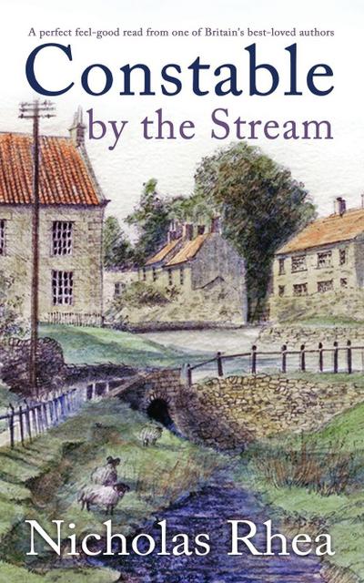CONSTABLE BY THE STREAM a perfect feel-good read from one of Britain’s best-loved authors