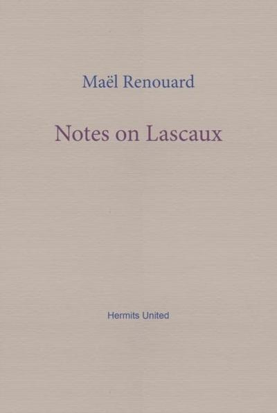 Notes on Lascaux