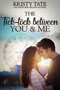 The Tick-tock Between You and Me (Canterbury Romance, #1)