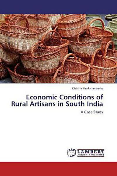 Economic Conditions of Rural Artisans in South India
