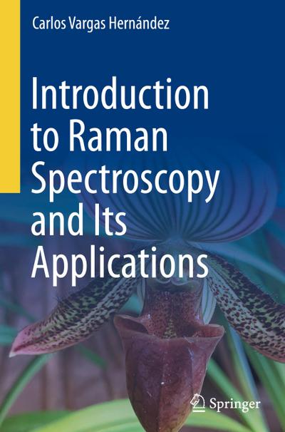 Introduction to Raman Spectroscopy and Its Applications