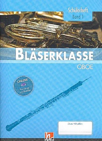 Leitfaden Bläserklasse 5. Klasse, Schülerheft - Oboe. Bd.1