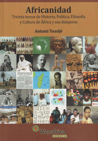 Toasijé, A: Africanidad : treinta temas de historia, polític