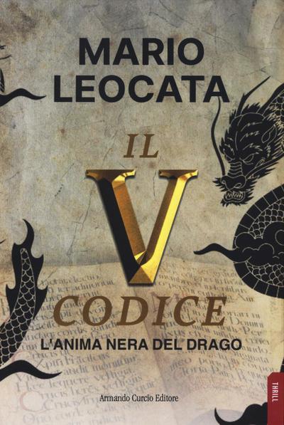 Il quinto codice. L’anima nera del drago