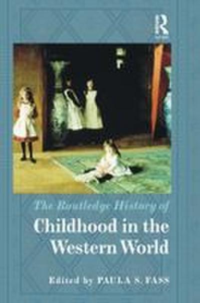 The Routledge History of Childhood in the Western World