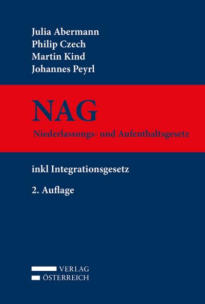 NAG: Niederlassungs- und Aufenthaltsgesetz inkl Integrationsgesetz