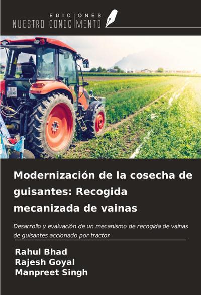 Modernización de la cosecha de guisantes: Recogida mecanizada de vainas