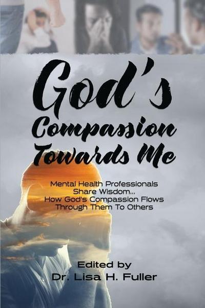 God’s Compassion Towards Me