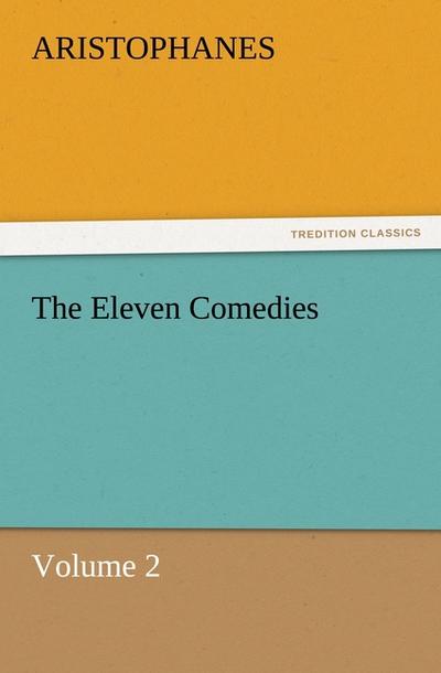 The Eleven Comedies, Volume 2