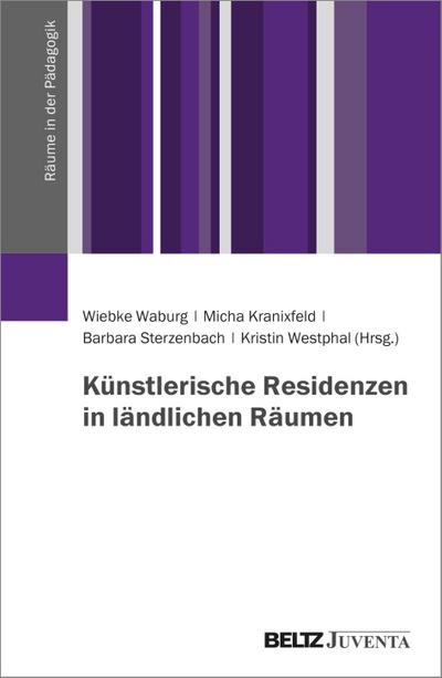 Künstlerische Residenzen in ländlichen Räumen