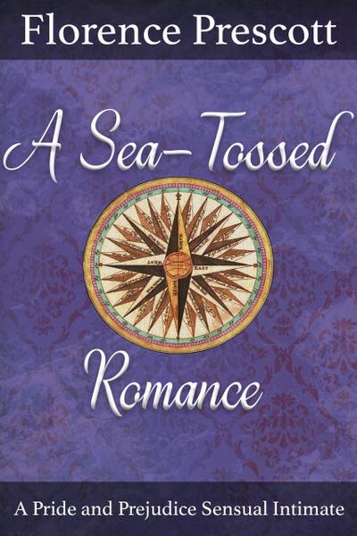 A Sea-Tossed Romance (Love Crosses the Atlantic, #2)