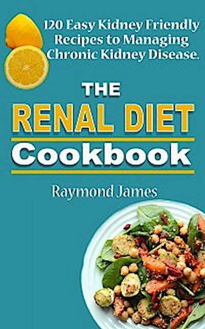 The Renal Diet Cookbook