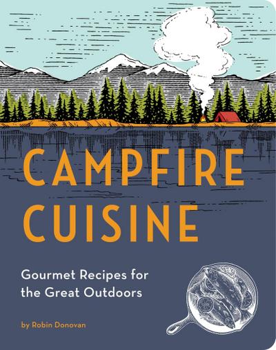 Donovan, R: Campfire Cuisine