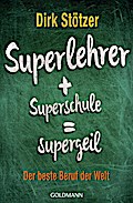 Superlehrer, Superschule, supergeil