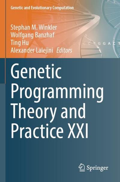 Genetic Programming Theory and Practice XXI