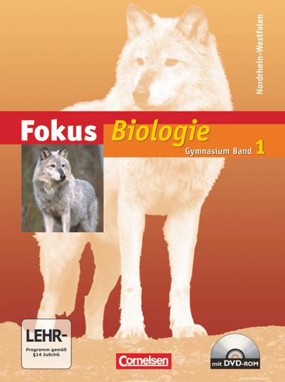Fokus Biologie, Gymnasium Nordrhein-Westfalen Schülerbuch m. CD-ROM