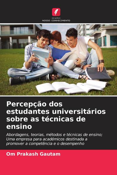 Percepção dos estudantes universitários sobre as técnicas de ensino