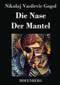 Die Nase / Der Mantel