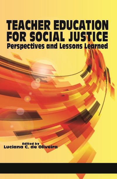 Teacher Education for Social Justice