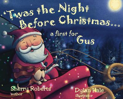 ’Twas the Night Before Christmas...a First for Gus