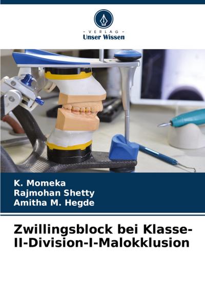 Zwillingsblock bei Klasse-II-Division-I-Malokklusion