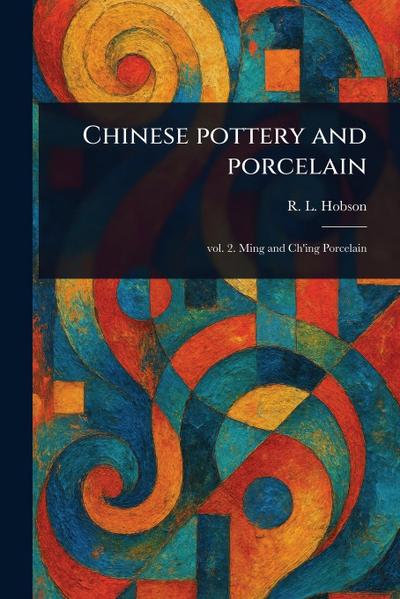 Chinese Pottery and Porcelain