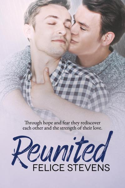 Reunited (Rescued Hearts series, #2)