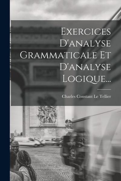 Exercices D’analyse Grammaticale Et D’analyse Logique...