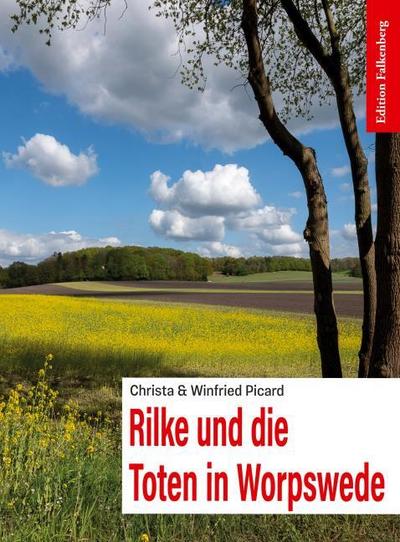 Rilke und die Toten in Worpswede