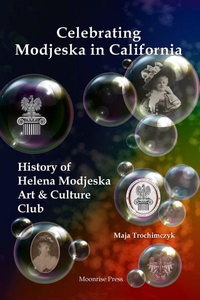 Celebrating Modjeska in California