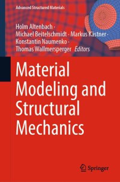 Material Modeling and Structural Mechanics