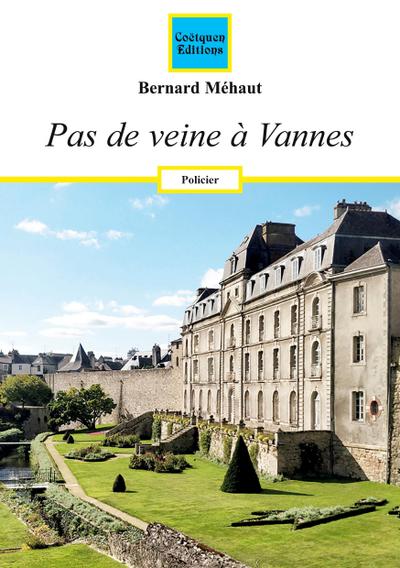 Pas de veine à Vannes