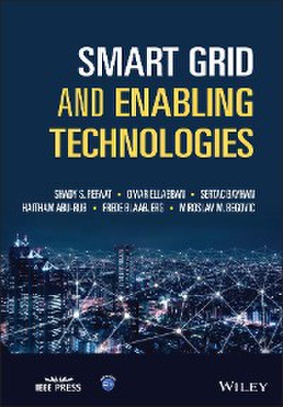Smart Grid and Enabling Technologies