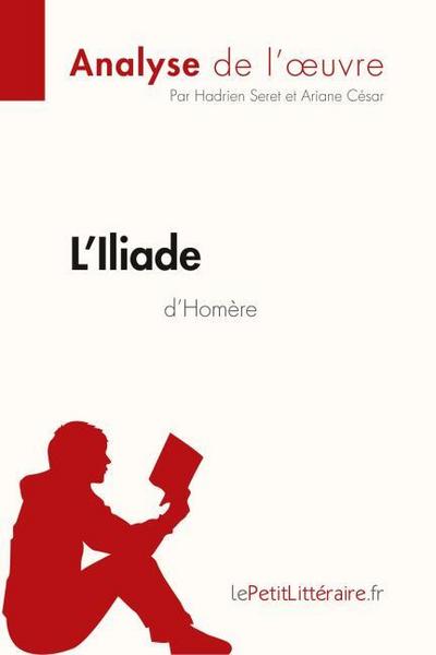 L’Iliade d’Homère (Analyse de l’oeuvre)
