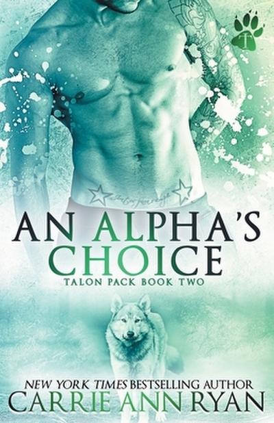 An Alpha’s Choice
