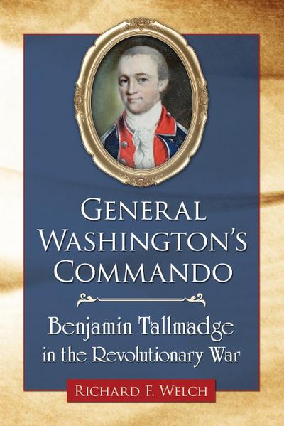 General Washington’s Commando