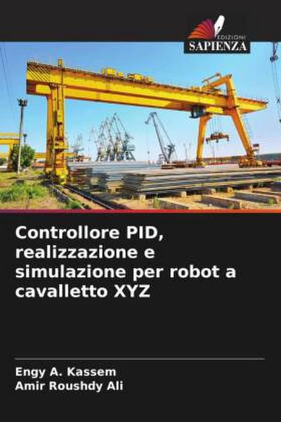 Controllore PID, realizzazione e simulazione per robot a cavalletto XYZ