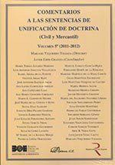 Comentarios a las sentencias de unificación de doctrina : civil y mercantil, 2011-2012