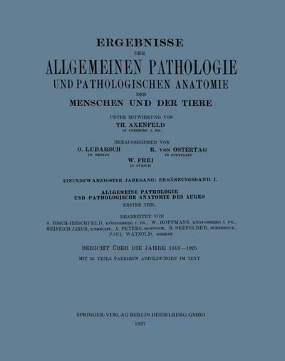 Ergebnisse der Allgemeinen Pathologie und Pathologischen Anatomie des Menschen und der Tiere
