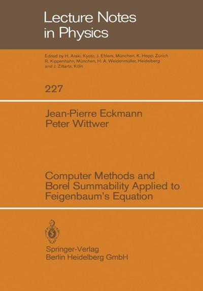 Computer Methods and Borel Summability Applied to Feigenbaum’s Equation