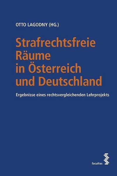 Strafrechtsfreie Räume in Österreich und Deutschland