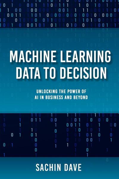 Machine Learning Data To Decision