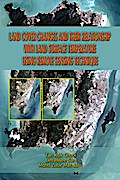 Land Cover Changes and Their Relationship with Land Surface Temperature Using Remote Sensing Technique