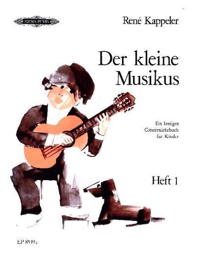 Der kleine Musikus - Ein lustiges Gitarrenlehrbuch für Kinder. .1