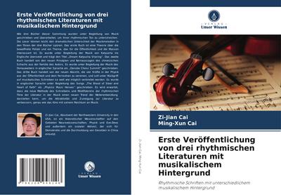 Erste Veröffentlichung von drei rhythmischen Literaturen mit musikalischem Hintergrund