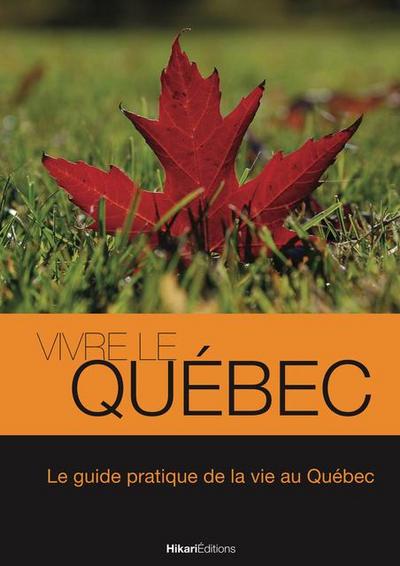Vivre le Québec