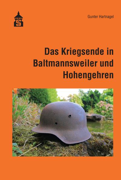 Hartnagel, G: Kriegsende in Baltmannsweiler und Hohengehren